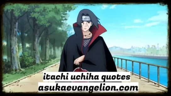 itachi uchiha quotes