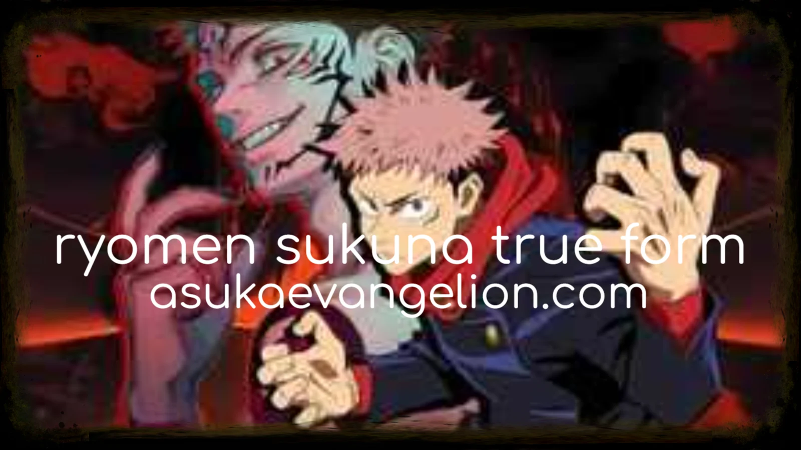ryomen sukuna true form