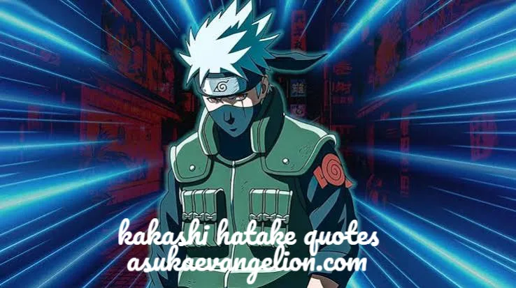 kakashi hatake quotes