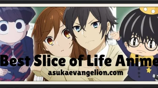 Best Slice of Life Anime