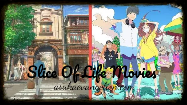 Slice Of Life Movies