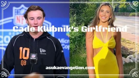 Cade Klubnik's Girlfriend