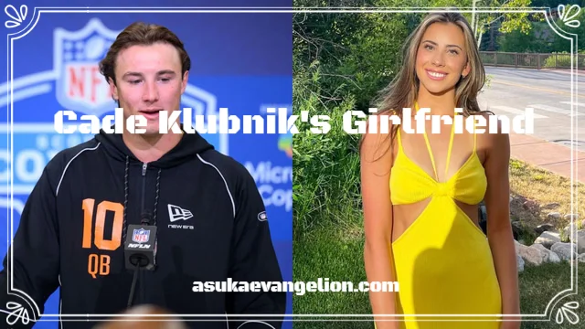 Cade Klubnik's Girlfriend